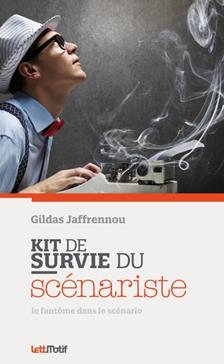 [9782367161501] Kit de survie du scénariste