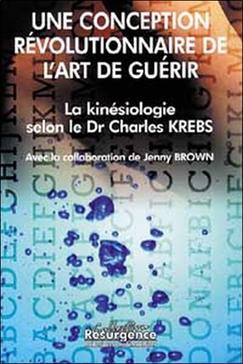 [9782872110308] La kinésiologie selon le Docteur Charles Krebs