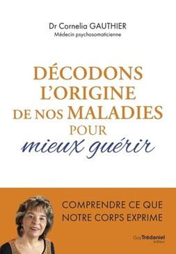 [9782813233783] Décodons l'origine de nos maladies pour mieux guérir
