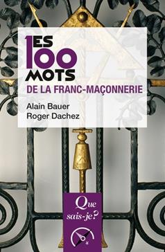 [9782715432505] Les 100 mots de la franc-maçonnerie