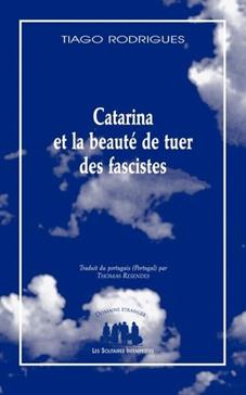 [9782846816229] Catarina et la beauté de tuer des fascistes