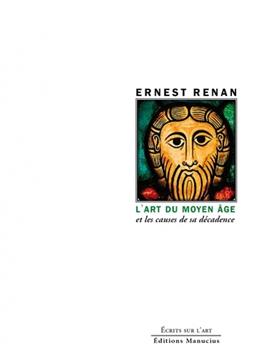[9782845788176] L'art du Moyen Age et les causes de sa décadence