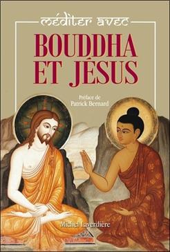 [9782924968222] Méditer avec Bouddha et Jésus