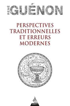 [9791024206615] Perspectives traditionnelles et erreurs modernes