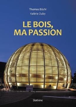 [9782832112632] Le bois, ma passion