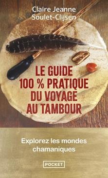 [9782266350969] Le guide 100 % pratique du voyage au tambour