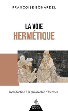 [9791024218298] La Voie hermétique