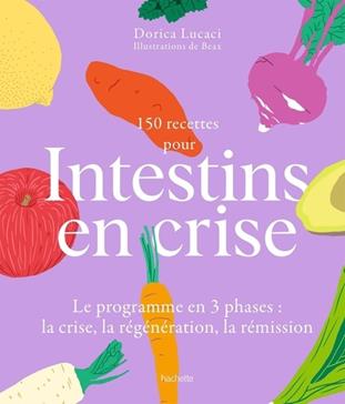 [9782017250937] 150 recettes pour intestins en crise