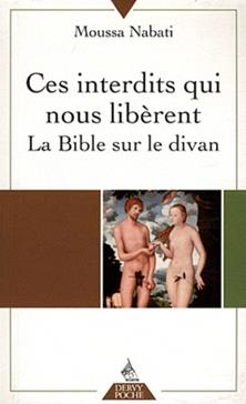 [9782844549136] Ces interdits qui nous libèrent