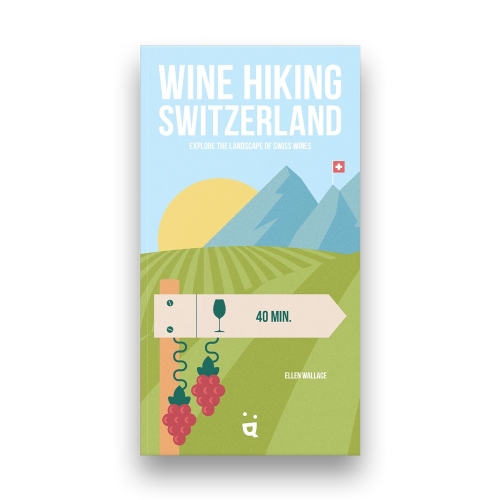 [9783907293867] Wine Hiking Switzerland