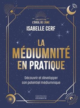 [9782361889296] La médiumnité en pratique