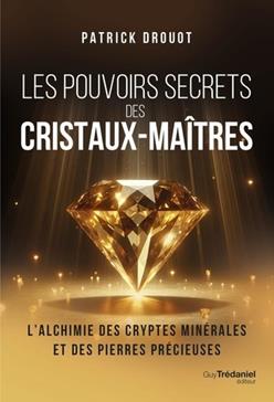 [GE 00050787 7 / 1] Les pouvoirs secrets des cristaux-maîtres