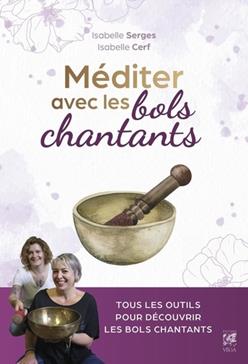 [9782381354538] Méditer avec les bols chantants