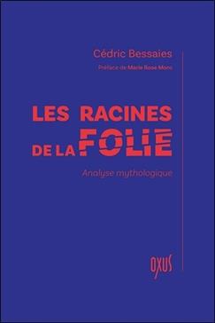 [9782848982151] Les racines de la folie