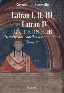 [9782213632940] Les conciles de Latran I, II, III et de Latran IV