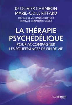 [9782813233967] La thérapie psychédélique pour accompagner les souffrances de fin de vie
