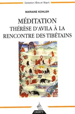 [9782844544209] Méditation : Thérèse d'Avila à la rencontre des tibétains