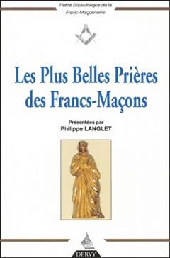 [9782844540843] Les Plus Belles Prieres Des Francs-Macons