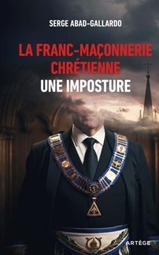 [9791033616382] La franc-maçonnerie chrétienne, une imposture