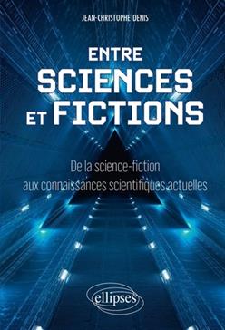 [9782340101623] Entre sciences et fictions