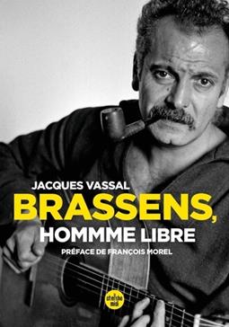 [GE 00050789 0 / 1] Brassens, homme libre