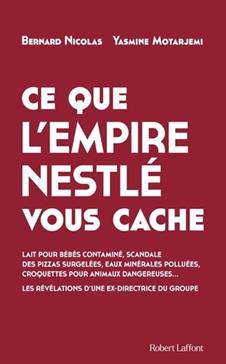 [9782221279250] Ce que l'empire Nestlé vous cache
