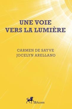 [9791092733327] Une voie vers la lumière