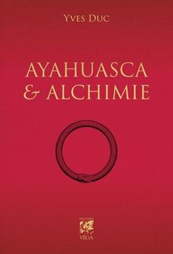 [9782381354729] Ayahuasca et Alchimie