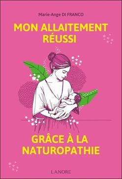[GE 00051109 3 / 6] Mon allaitement réussi grâce à la naturopathie
