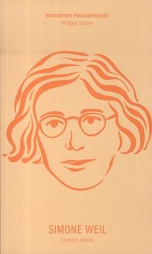 [9782385940881] Simone Weil : l'amour absolu
