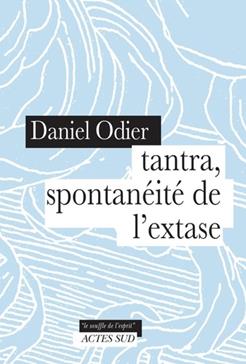 [9782330198343] Tantra, spontanéité de l'extase