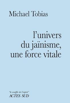 [9782330171933] L'Univers du jaïnisme, une force vitale