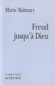 [9782742791477] Freud jusqu'à Dieu