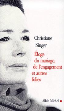 [9782226114112] Éloge du mariage, de l'engagement et autres folies