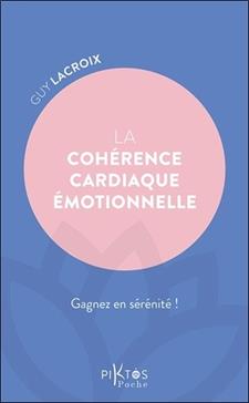 [9782487771215] La cohérence cardiaque émotionnelle