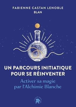 [9782017342182] Un parcours initiatique pour se réinventer