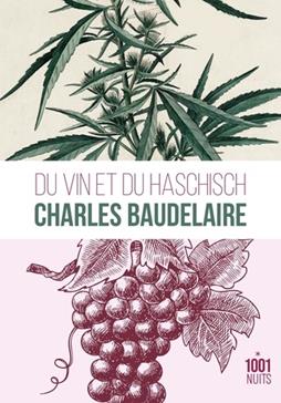 [9782755507645] Du vin et du haschisch comparés comme moyens de multiplication de l'individualité