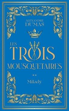 [9791039203135] Les Trois mousquetaires T.1 - Milady