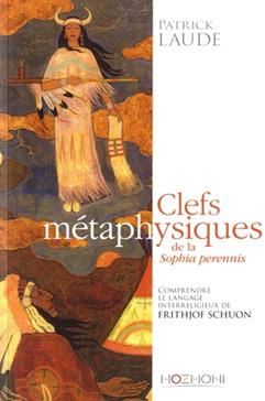 [9782372410755] Clefs métaphysiques de la Sophia perennis