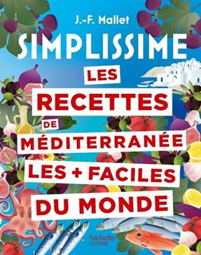 [GE 00051385 8 / 4] Les recettes de Méditerranée les + faciles du monde