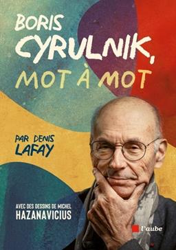 [GE 00051381 0 / 3] Boris Cyrulnik, mot à mot