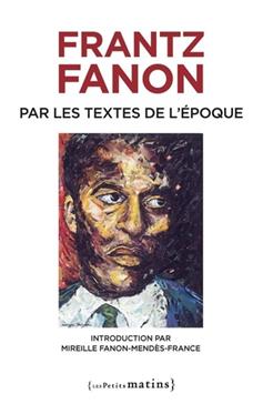 [GE 00051378 9 / 2] Frantz Fanon par les textes de l'époque