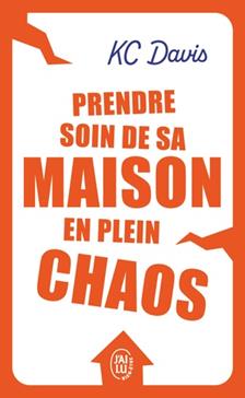[9782290378663] Prendre soin de sa maison en plein chaos