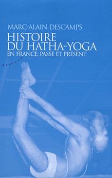 [9782351180709] Histoire du Hatha-Yoga en France