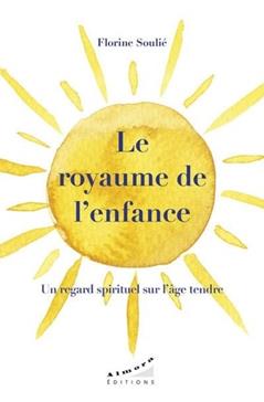 [9782351186381] Le royaume de l'enfance