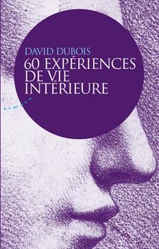 [9782351183328] 60 expériences de vie intérieure
