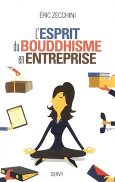 [9791024202372] L'esprit du bouddhisme en entreprise