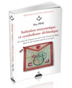 [9791024202204] Initiation maçonnique et symbolisme alchimique