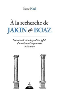 [9791024206332] A la recherche de Jakin et Boaz