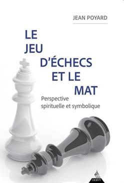 [9791024217963] Le jeu d'échecs et le mat